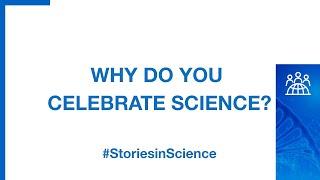 #CelebrateScience: Amgen Scholars on Why They Celebrate Science