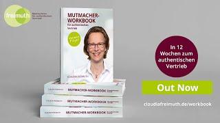 Insights zum Mutmacher Workbook für authentischen Vertrieb von Claudia Freimuth