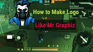 How to make Logo Like Mr Graphiz