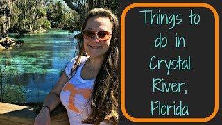 Things to do in Crystal River on a Weekend Getaway