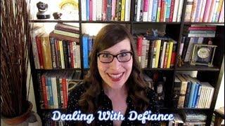 Dealing With Defiance