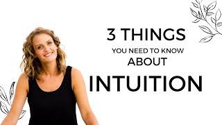 INTUITION - 3 Things You Need to Know | Cha Higginson | The Soul Strategist