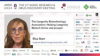 Risa Starr at ARDD2024: The LBA: Helping Longevity Biotech thrive and prosper