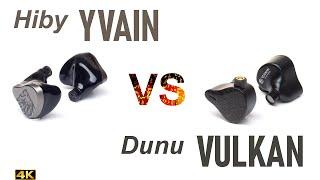 Hiby Yvain vs Dunu Vulkan