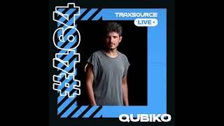 Traxsource LIVE! 464 with Qubiko