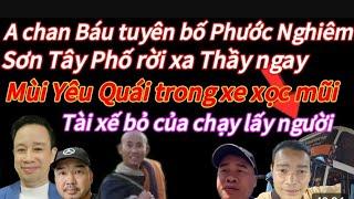 Phước nghiêm và Sơn Tây phố có  rời xa đoàn ???,#doanvanbau, #sưminhtuệ .