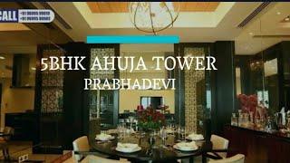 Call 9699599902 AhujaTower 5BHK Sea Facing  Duplex Penthouse AhujaTower,Prabhadeiv,Mumbai