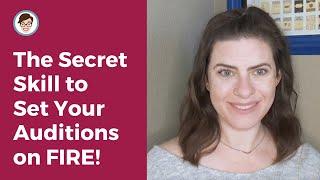 The Secret Skill to Set Your Auditions on FIRE! 〖spoiler: it's cold reading〗