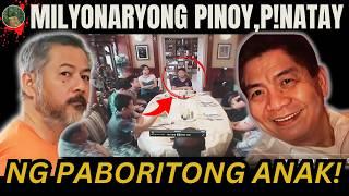 MILYONARYONG PINOY, TINODAS NG PABORITO NIYANG ANAK PARA SA MANA??  [ Tagalog Crime Story ]