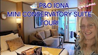 P&O IONA  2024 Deck 9 Mini Conservatory Suite Tour WITH ALL the PERKS! 