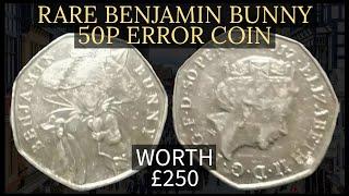 Rare Benjamin Bunny 50p Error Coin Sold For £250 – Do you have one?