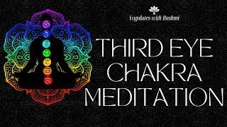 Third Eye Chakra Meditation | Ajna Chakra Guided Meditation | Yogalates with Rashmi