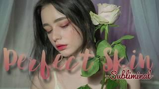  Làn da hoàn hảo - Perfect skin subliminal 