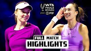 What a Epic Match - Elena Rybakina vs Qinwen Zheng Full Match Highlights - WTA Finals Riyadh 2024