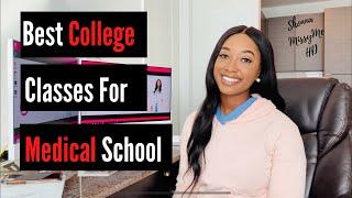 CLASSES to take in COLLEGE for MEDICAL SCHOOL 2021| Required Classes| which HELP for MEDICAL SCHOOL