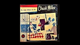 CHUCK MILLER   "ES MAS RITMO CON CHUCK MILLER"   1956