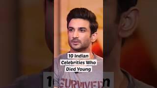 10 Indian celebrities who died young | #shorts #trending #top10 #viral