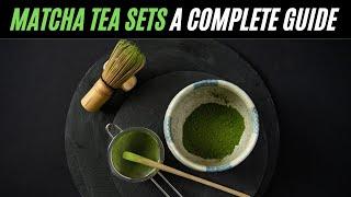 Matcha Tea Sets - Utensils You Need in Your Matcha Tool Kit