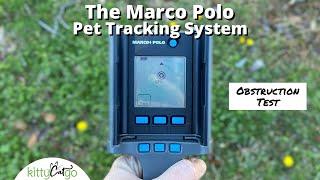 The Marco Polo Pet Tracking System Review - Obstruction Test