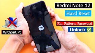 Redmi Note 12 Hard Reset | Without Pc | Unlock Pin, Pattern, Password | Remove Screen Lock 2023