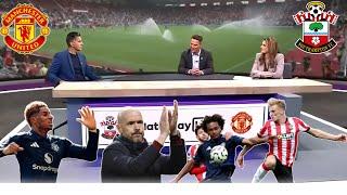 SOUTHAMPTON X MANCHESTER UNITED 0-3 MATTHIJS DE LIGT FIRST GOAL REACTION FROM ONANA AND ERIK TEN HAG