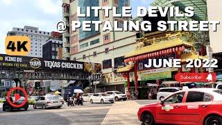 [4K] Walking Tour of Petaling Street Little Devils | Kuala Lumpur Malaysia