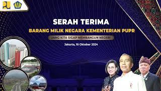 Seremoni Serah Terima Barang Milik Negara (BMN) Kementerian PUPR Tahun 2024