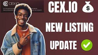 CEX.IO NEW LISTING UPDATE | CEX LISTING DATE