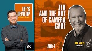 E9   ZEN and the Art of Camera Care w/Bob Coates