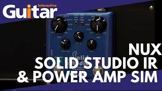 Nux Solid Studio IR & Power Amp Sim | Review