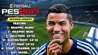 PES 2017 NEW FULL MOD PATCH T99 V17 SEASON 2024/2025