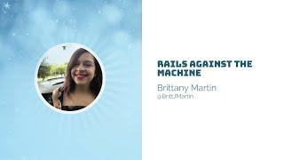 Ruby on Ice 2019: Rails Against the Machine by Brittany Martin