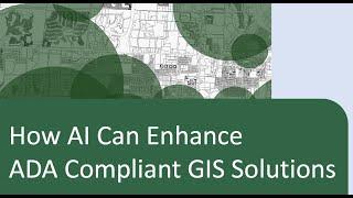 How AI Can Enhance ADA Compliant GIS Solutions