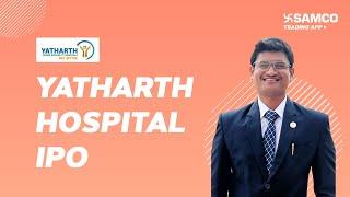 YATHARTH HOSPITAL | IPO Review