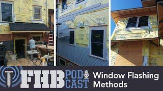 Proper Window Flashing Methods | FHB Podcast 670
