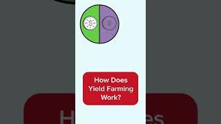 How Does Yield Farming Work // #Shorts #Cryptomatics