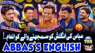 Abbas Jugatbaaz Ki English Samajhna Mushkil Ho Gaya! Tea Time with Sajjad Jani Ep 795 | Comedy Video