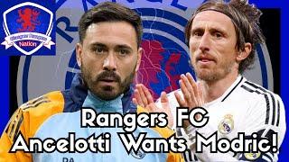 Rangers FC: Ancelotti Wants Modric! Dessers vs Hamza!