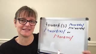 How to Pronounce Toward and Towards