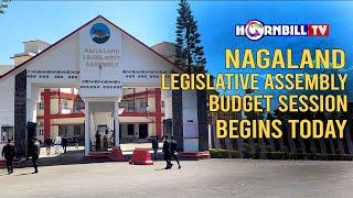 NAGALAND LEGISLATIVE ASSEMBLY BUDGET SESSION BEGINS TODAY