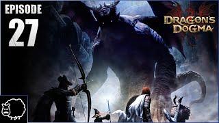 PCOutCast Plays Dragon's Dogma: Dark Arisen - Episode 27