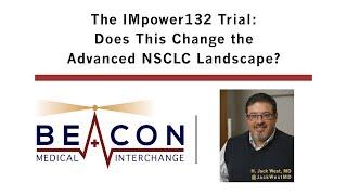 The IMpower132 Trial: Does This Change the Advanced NSCLC Landscape? (BMIC-069)