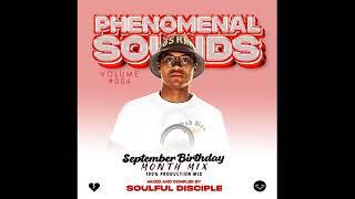 Phenomenal Sounds 004 Amapholas Edition (100Production Mixed  Compiled By Soulful Disciple)