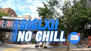 BigLxii - NO CHILL (Official Video)  Shot By:: @627PPMTheGang