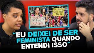 EX FEMINISTA CONTA MOTIVO POR QUAL LARGOU O MOVIMENTO