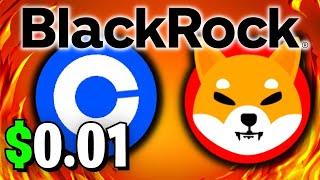 SHIBA INU: BLACKROCK EXIT!!! - COINBASE IS TRY TO CNTROL SITUATION - SHIBA INU COIN NEWS PREDICTION