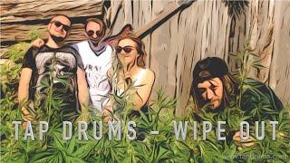 TAP DRUMS & Danilenko Brothers  - Wipe Out (Surfaris)