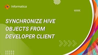 How to Synchronize Hive Objects from Developer Client