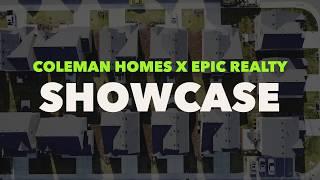 Coleman Homes X Epic Realty Showcase!