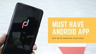 This Android App Will Change The Way You Use Your Phone!